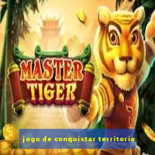 jogo de conquistar territorio